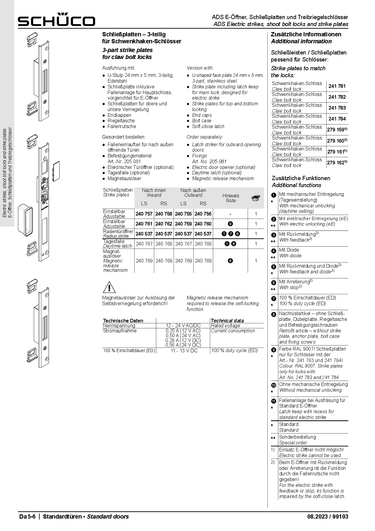 Schüco 240537 Radientüröffner für Schwenkhaken-Schloss (Vorgängerartikel 239527 + 239528) Schüco 240537 Radientüröffner für Schwenkhaken-Schloss (Vorgängerartikel 239527 + 239528)